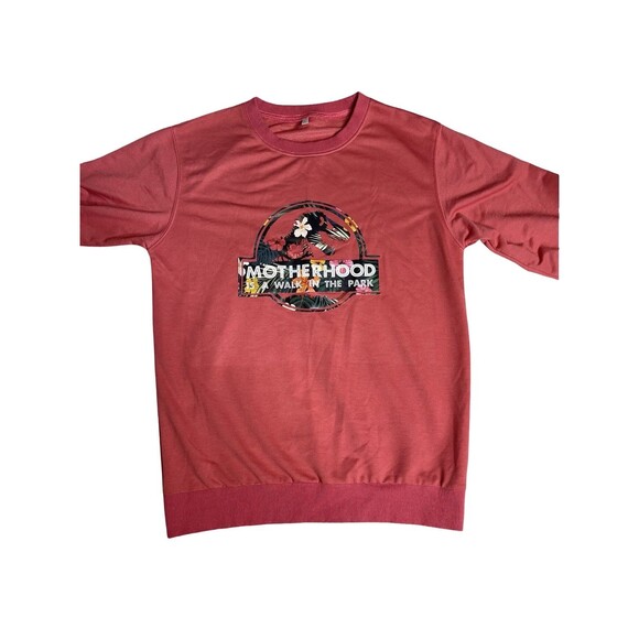 Motherhood Is Just a Walk In the Park Sweatshirt T-Rex Crewneck Large Coral - Picture 2 of 8